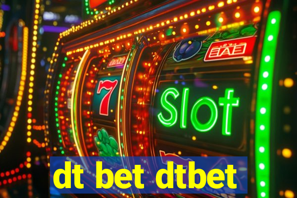 dt bet dtbet